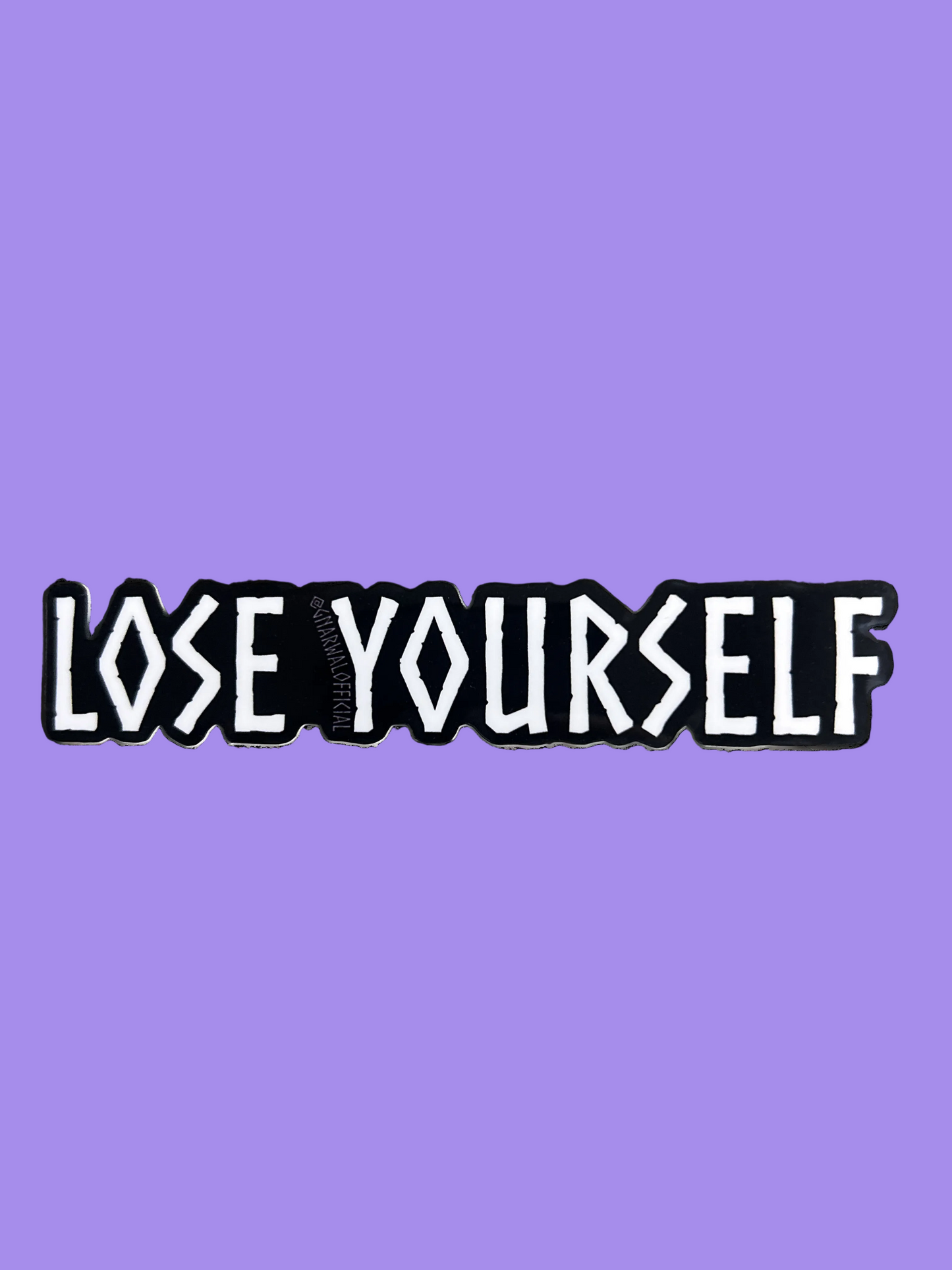 LOSE YOURSELF