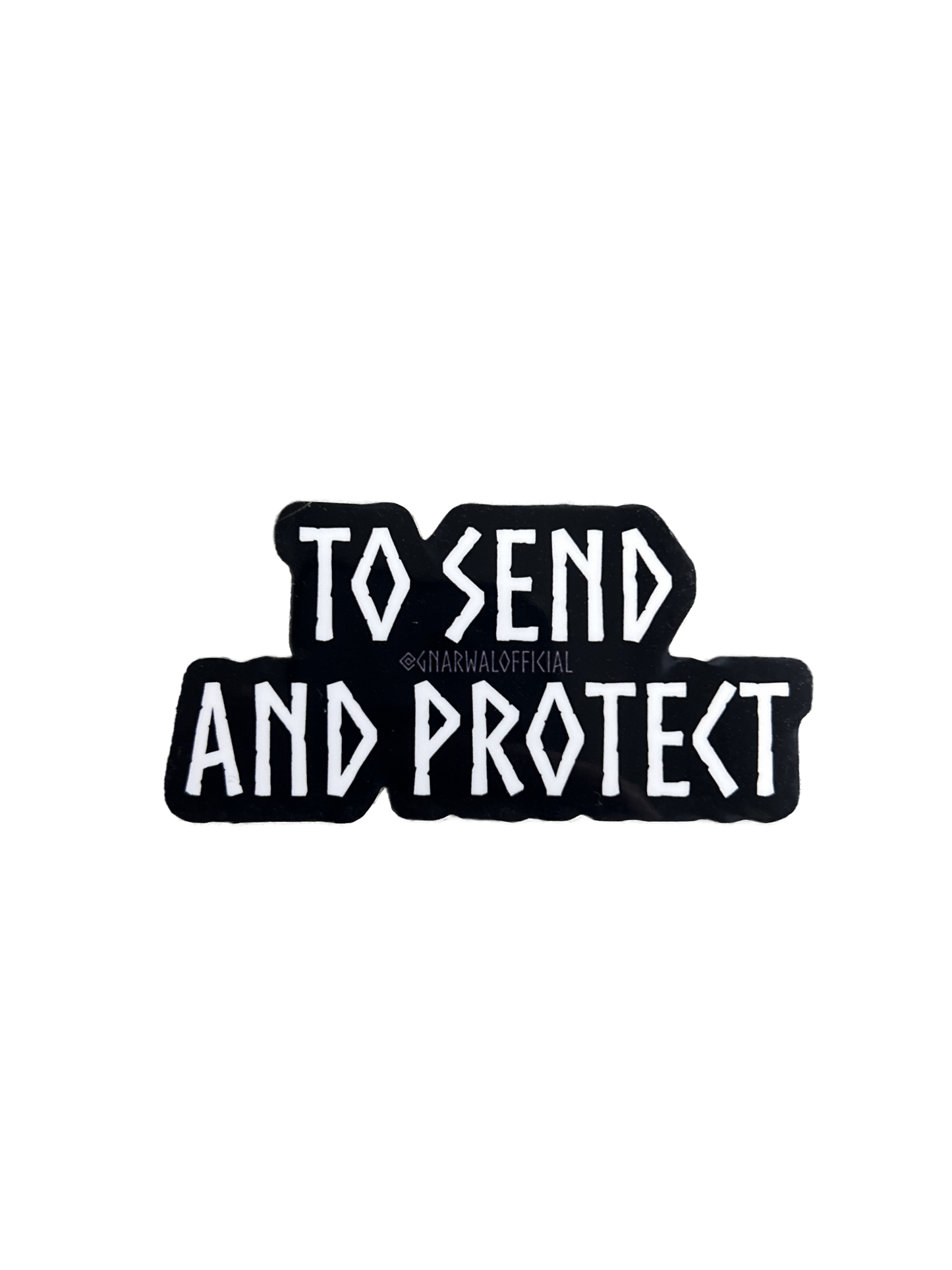 TO SEND AND PROTECT